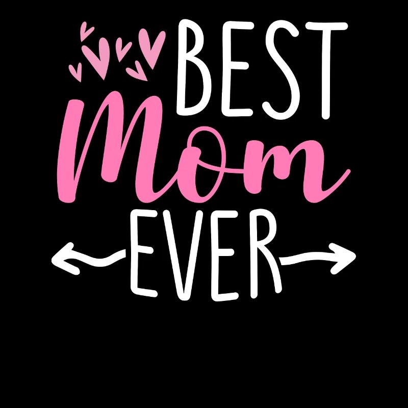 Best Mom Ever Mutter Mama Muttertag Liebe