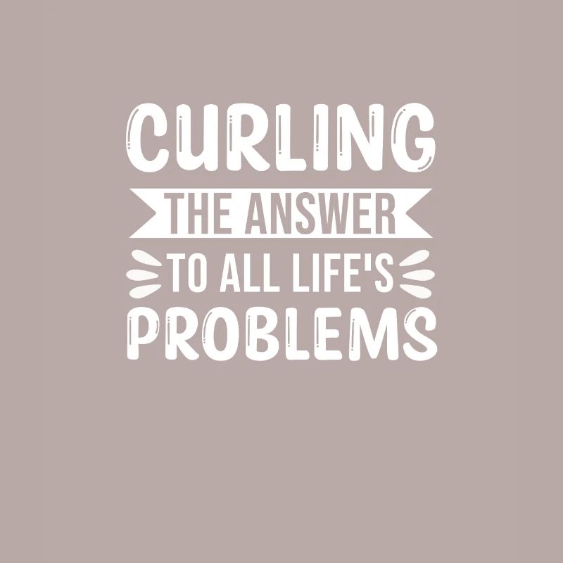 Curling The Answer To All Lifes Problems