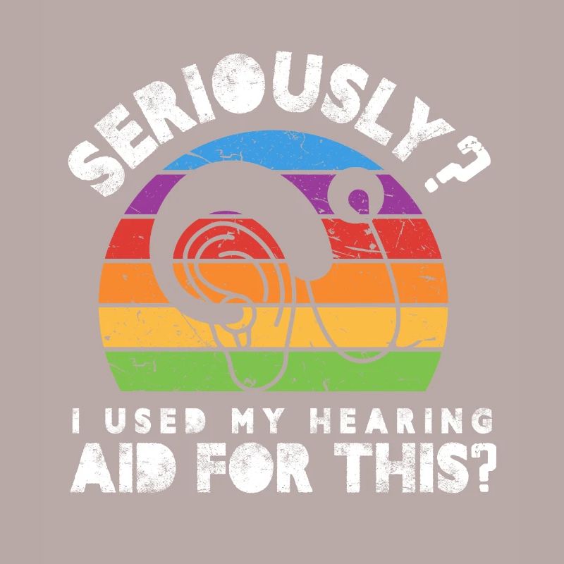 Seriously? Did I use my hearing Aid for this