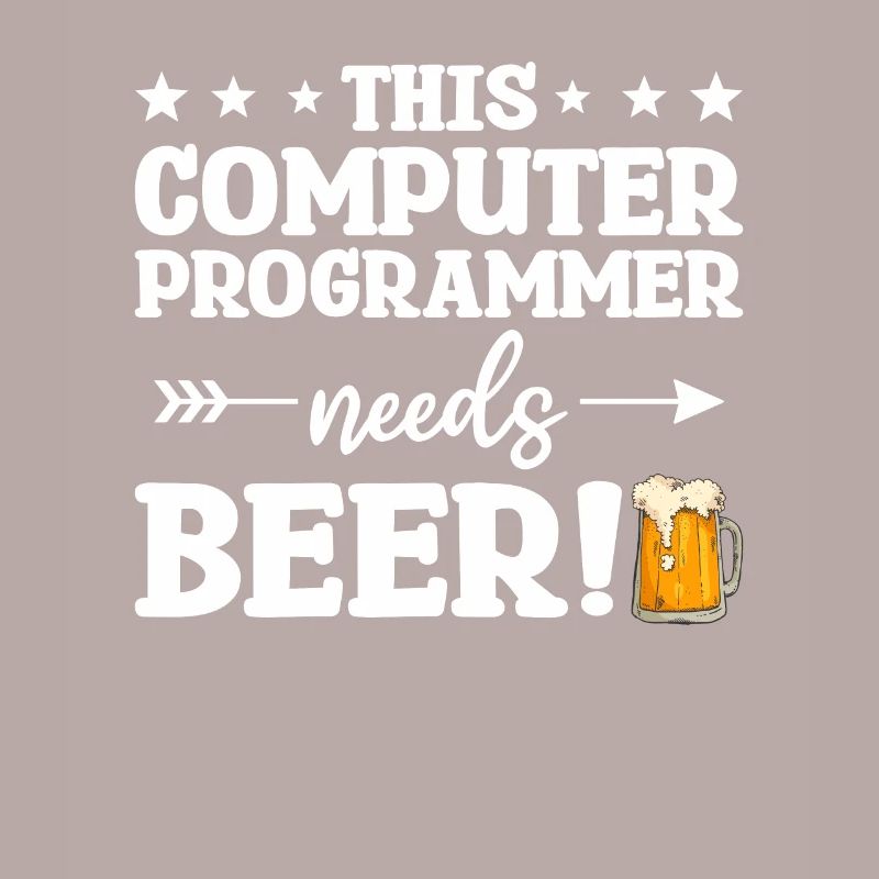 This Computer Programmer Needs Beer Programming