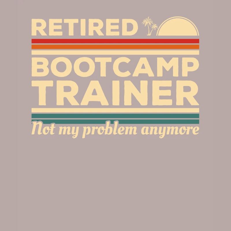 Vintage pensionierter Bootcamp-Trainer ist nicht mein Problem