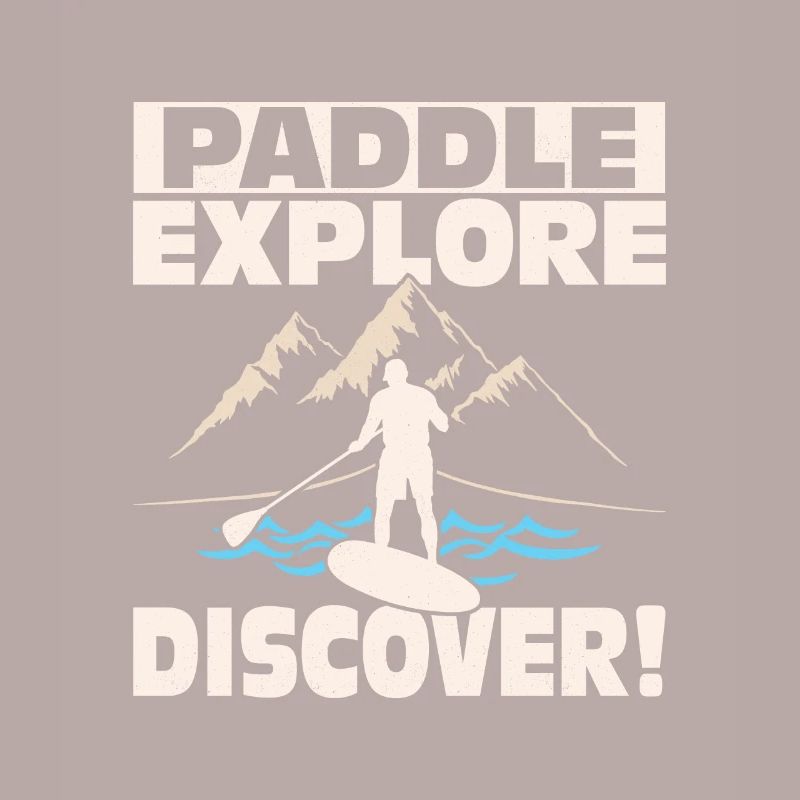 Paddle, Explore, Discover! Stand Up Paddling Board