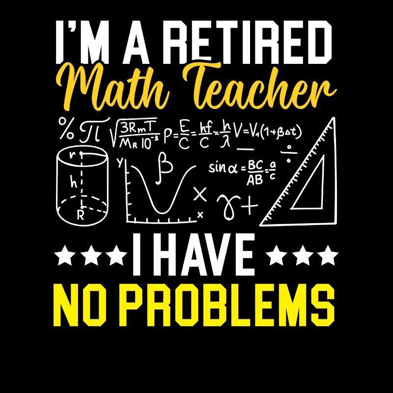 Retired Math Teacher Mathematics Retirement