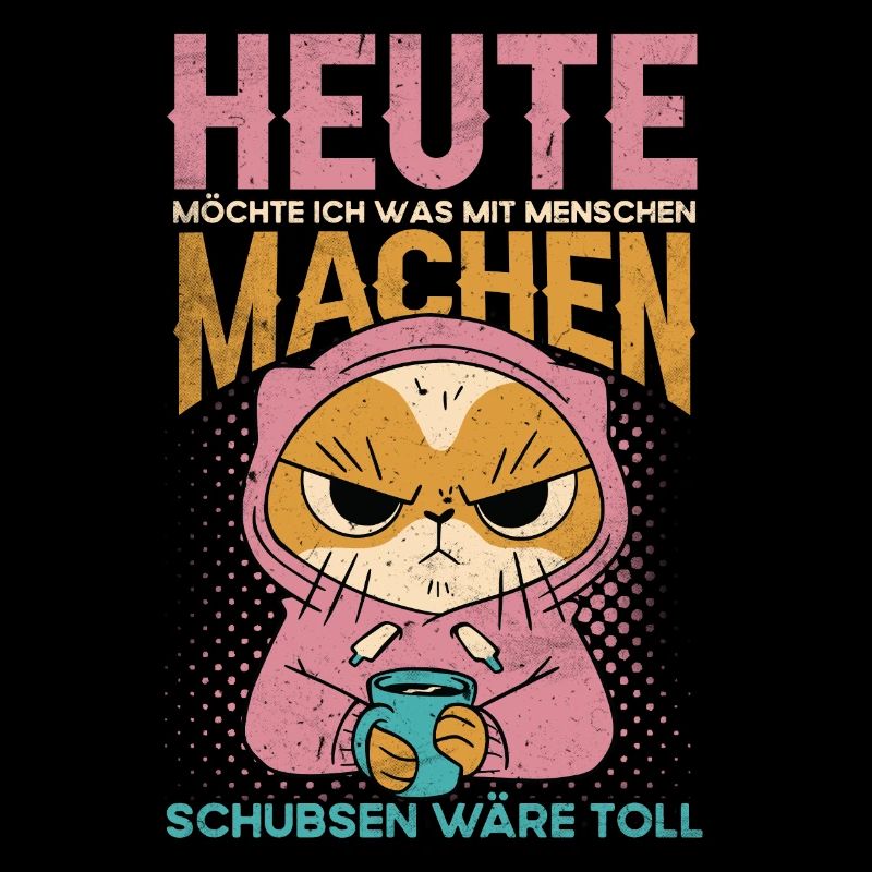 Sarkasmus Heute Möchte Ich Was Mit Menschen Machen