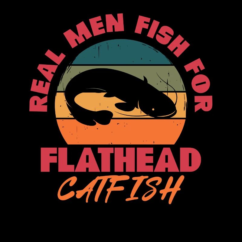 Real Men Fish For Flathead Catfish Catfishing