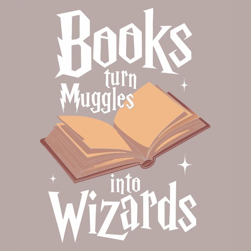 Books Turn Muggles Into Wizards Library Reader