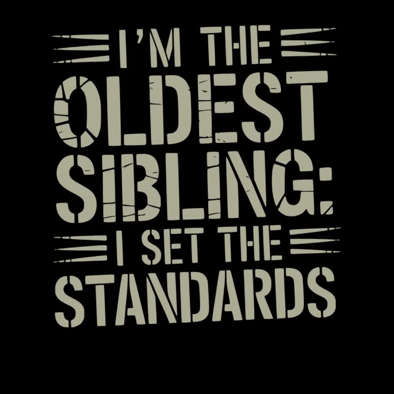 Funny Oldest Sibling Kid Tee I Set the Standards