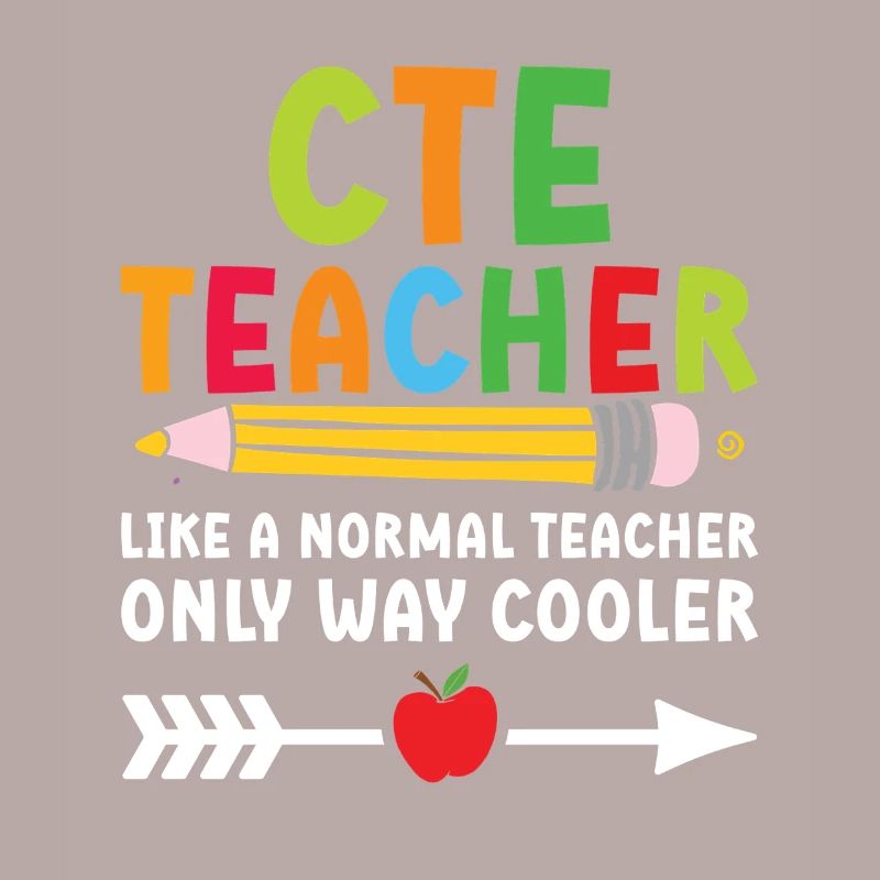 CTE Teacher comme un professeur normal, seulement plus cool