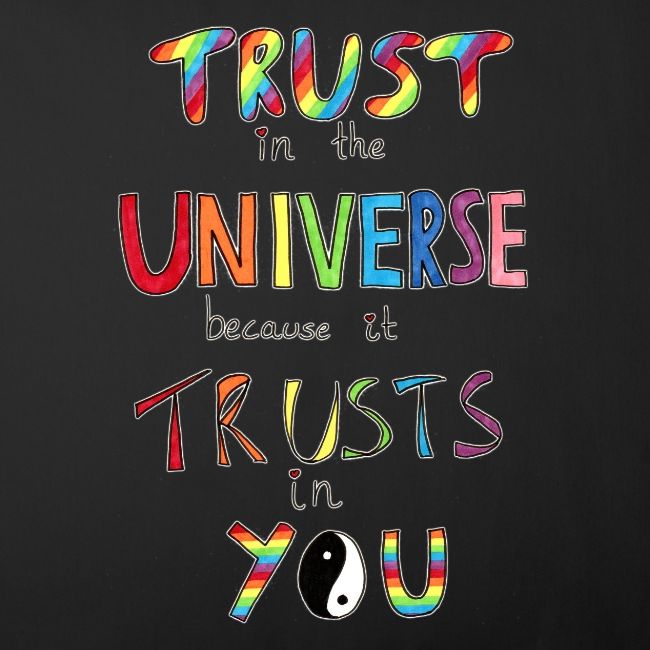 Trust In The Universe