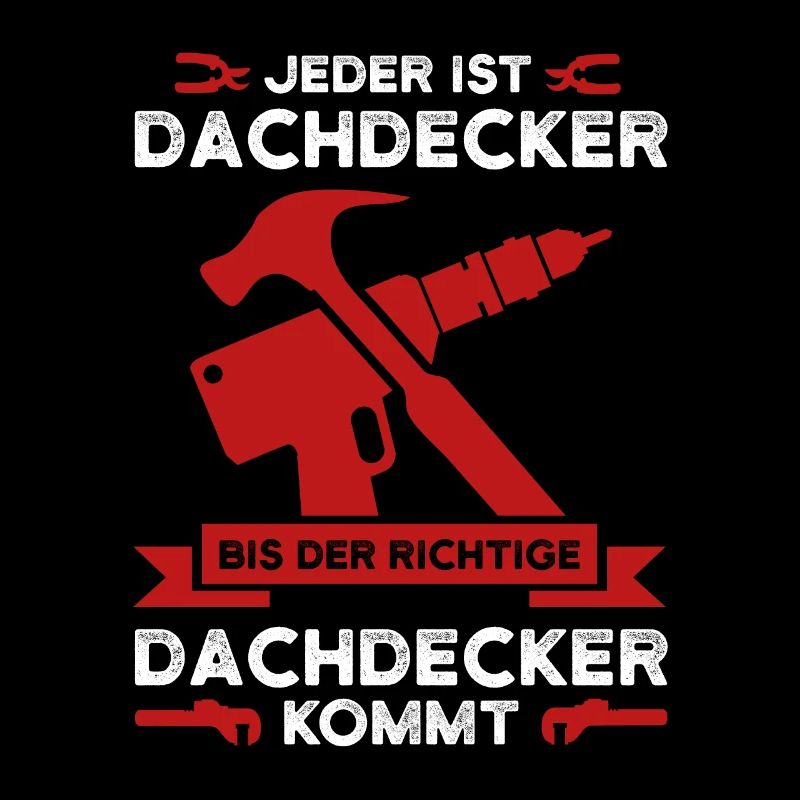 Dachdecker Beruf Dachdeckermeister Geschenk