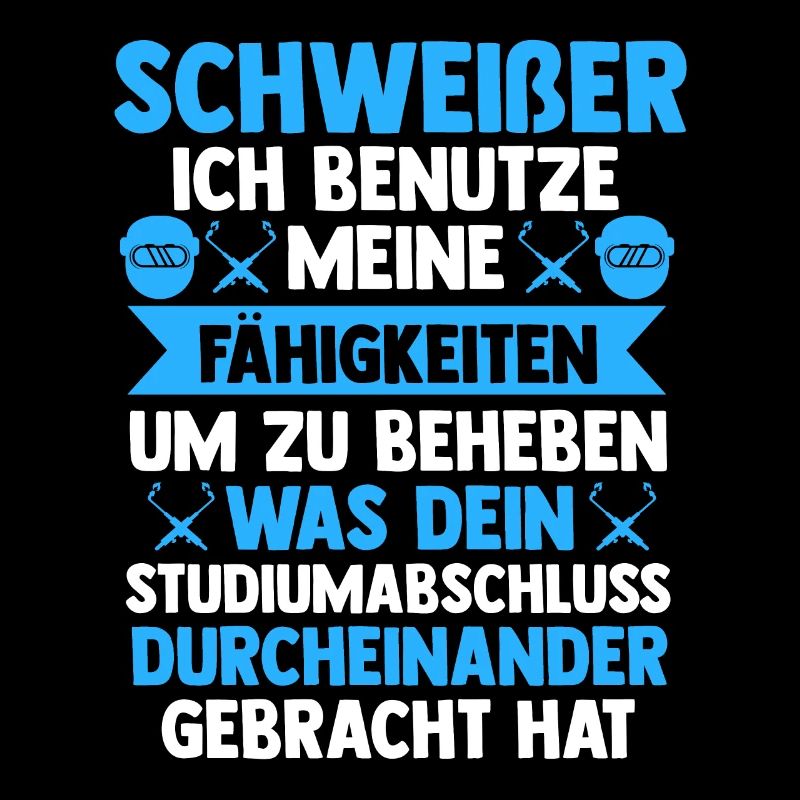 Schweißer Beruf Schweißen Geschenk
