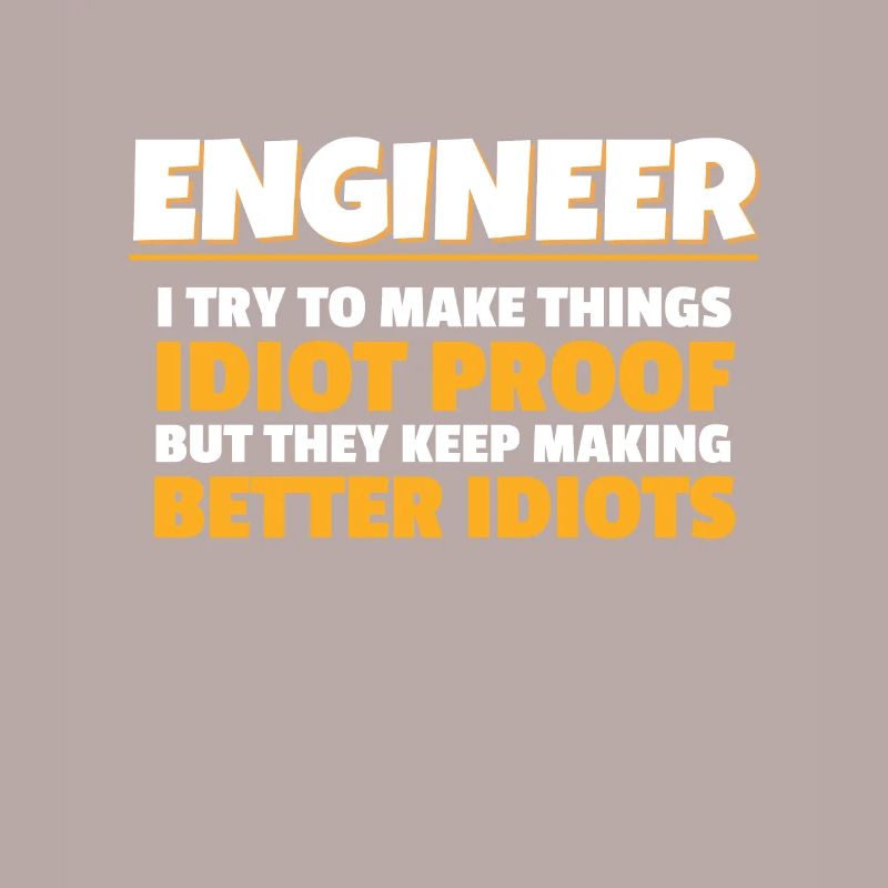 Engineering Gift Engineer Ich versuche Dinge zu machen