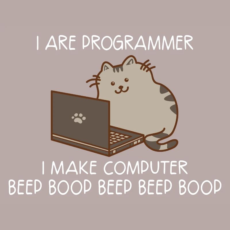 I Are Programmer I Make C... Programmers & Nerd