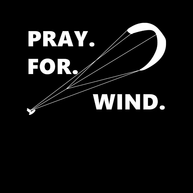 Pray For Wind Kitesurfing Kiteboarding