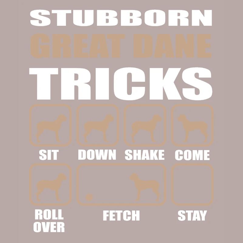 Stubborn Great Dane Tricks design