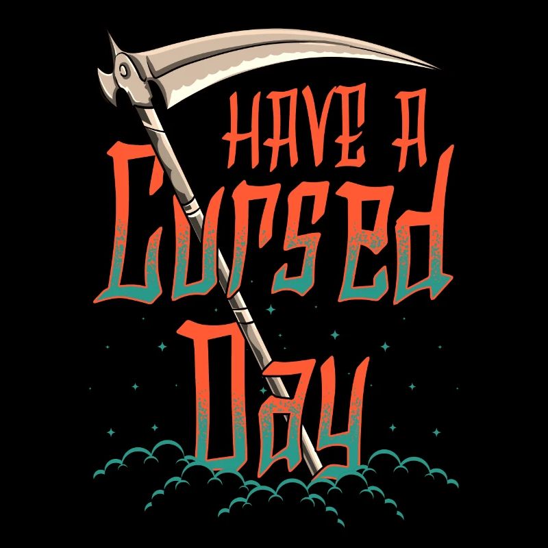 Halloween Have A Cursed Day Sensenmann Fluch
