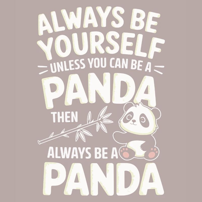 Sei Immer Du Selbst, Ein Panda Sein