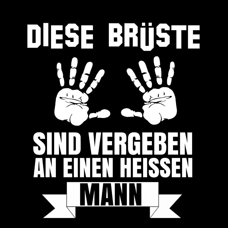 Diese Brüste Sind Vergeben an einen heißen Mann