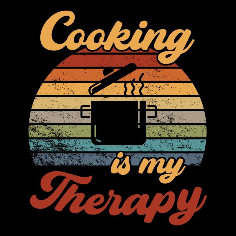 Cooking is my Therapy / Kochen