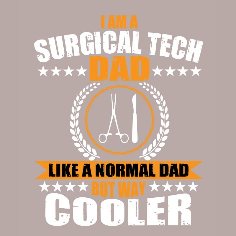 Surgical-Technical Assistant Dad