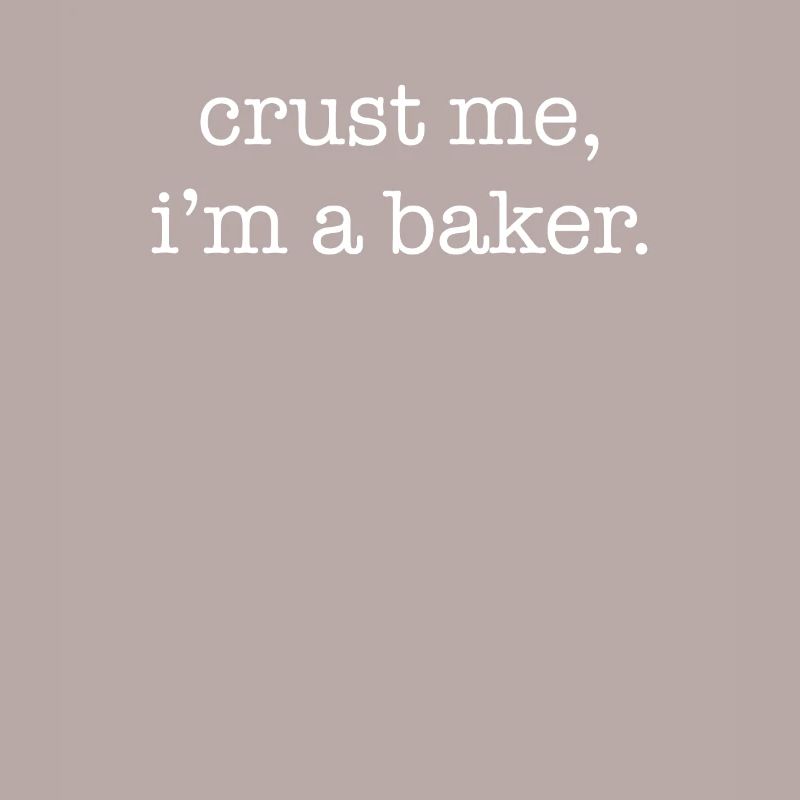 Crust Me I'm A Baker, Bakery Baker