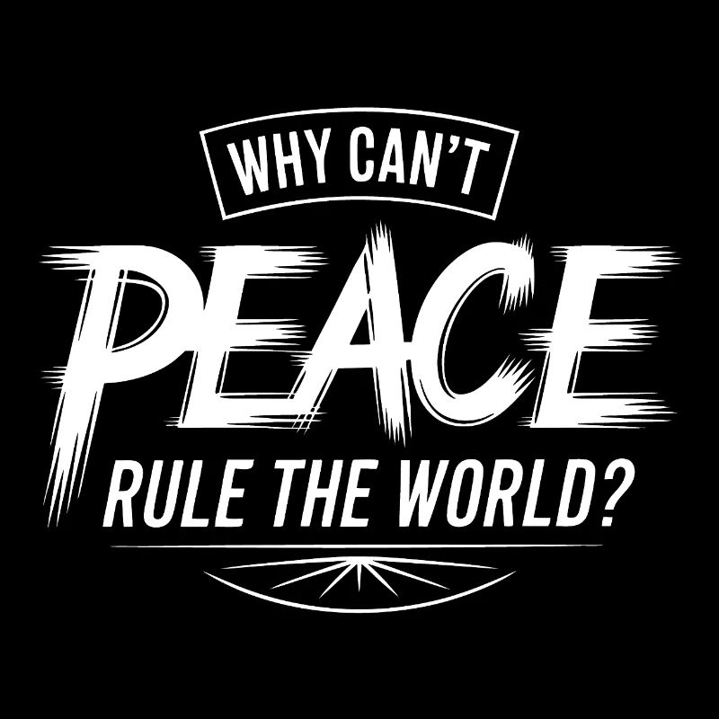 Why not peace for all - we need love