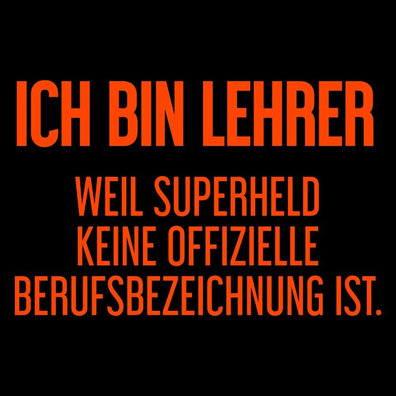 Lehrer - Mein offizieller Superhelden-Beruf!