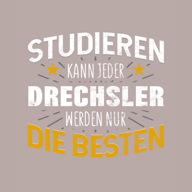 Drechsler Studiere kann jeder