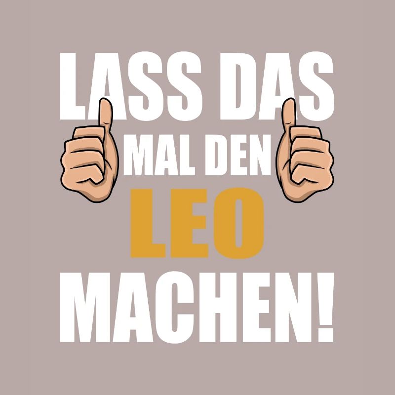 Lass das mal den Leo machen