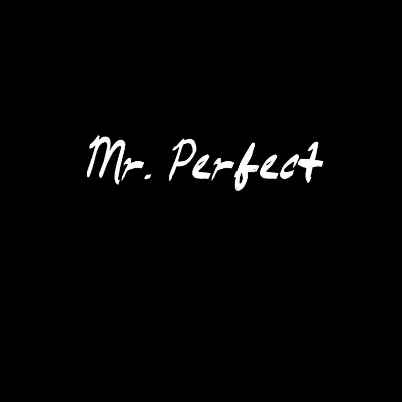 Mr. Perfect