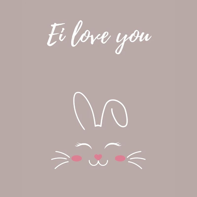 Egg love you Easter bunny gift