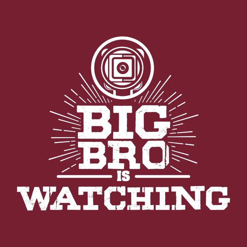 Big Bro is watching