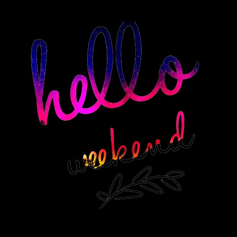 Hello Weekend weekend lettering gift