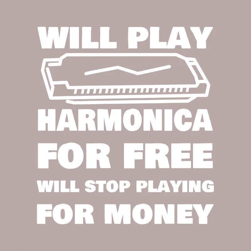 Funny Harmonica Saying Harmonica Player