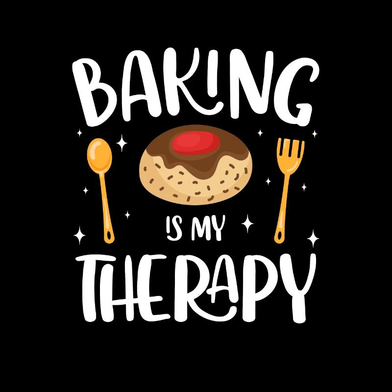 Baking Is My Therapy Funny Baker