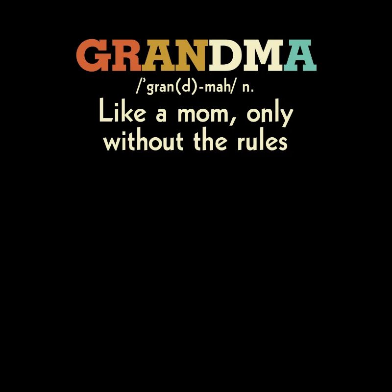 Grandma Like a Mom Without the Rules
