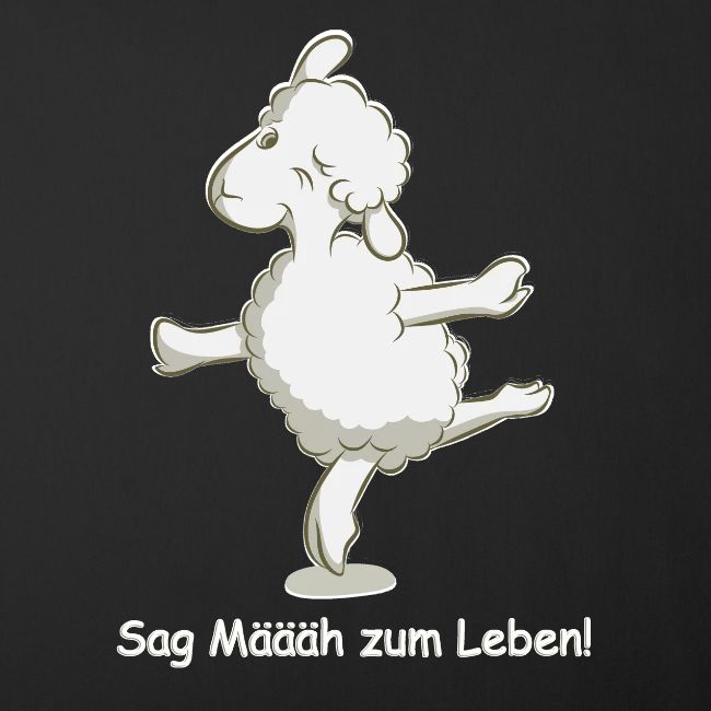 sag Määh zum Leben