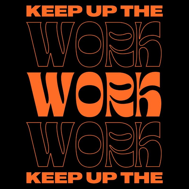 Keep Working - Motivation