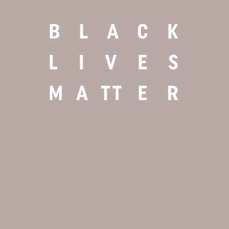 Black Lives Matter - Message Statement Text Design