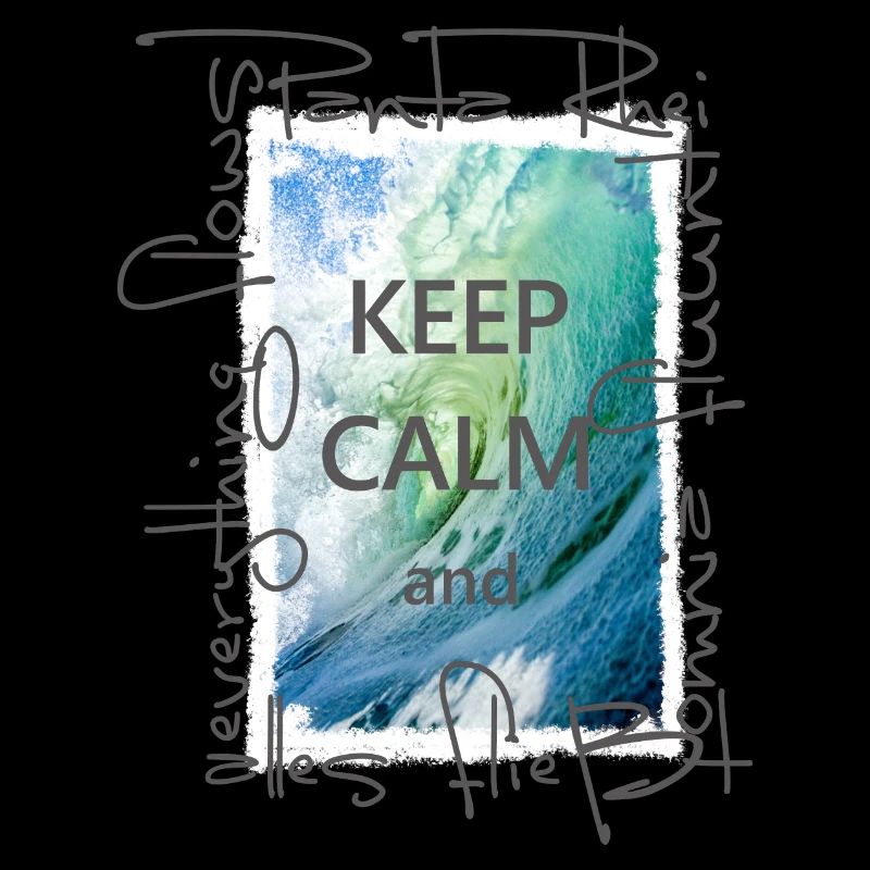 Keep calm and everything flows