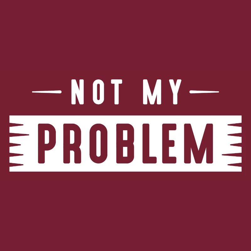 Nicht mein Problem