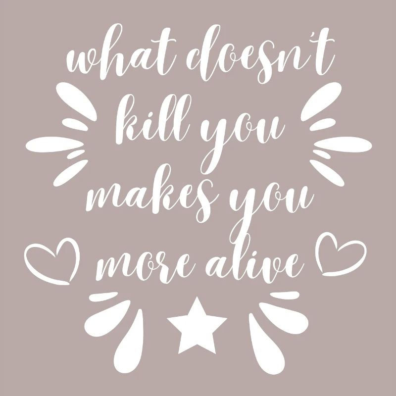 what doesn't kill you - white