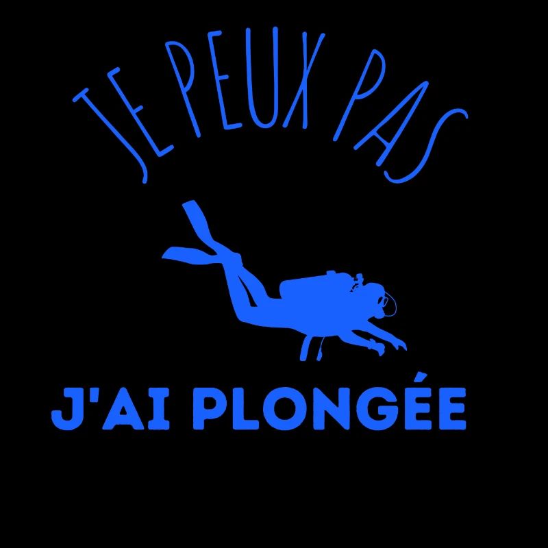 JE PEUX PAS JAI PLONGÉE idée cadeau et tshirt