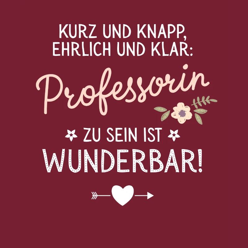 Geschenk Professorin sein ist Wunderbar Spruch