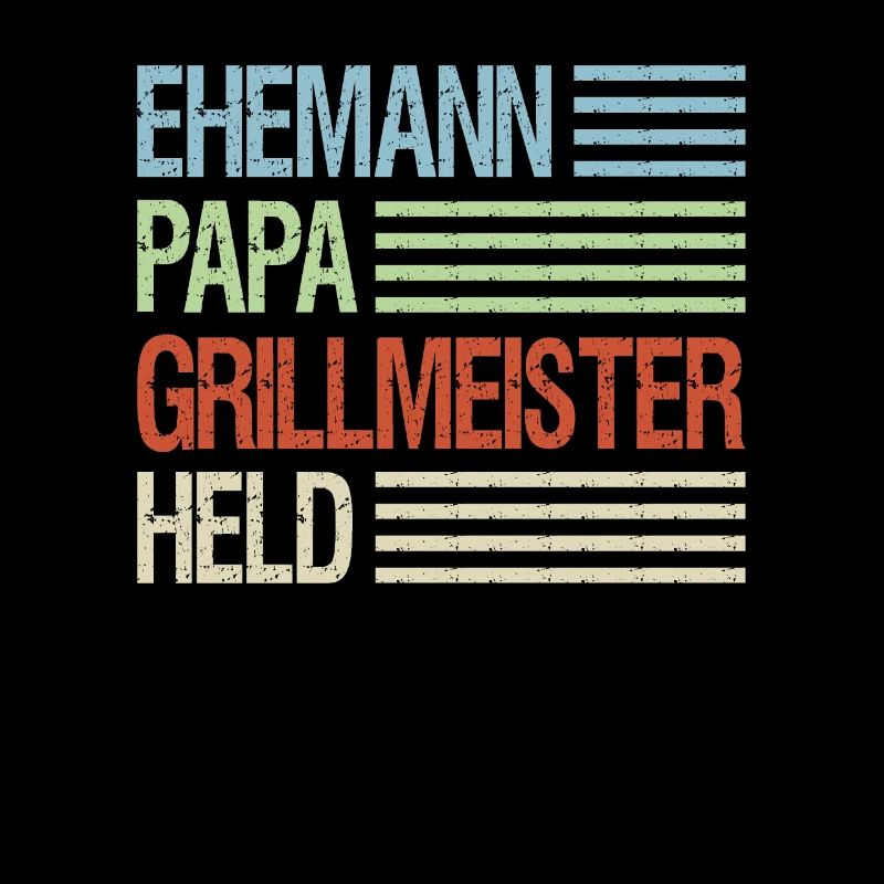 Ehemann Papa Grillmeister Held