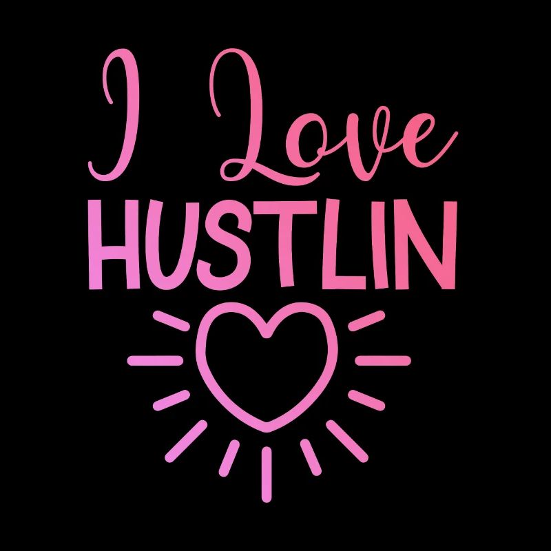 Ich liebe Hustlin