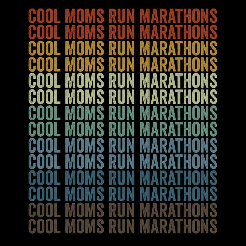 Cool Moms Running Marathons Runner Running Friend