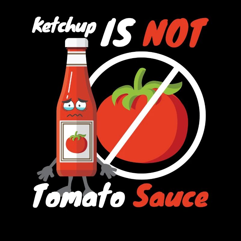 Ketchup Is Not Tomato Sauce Italy