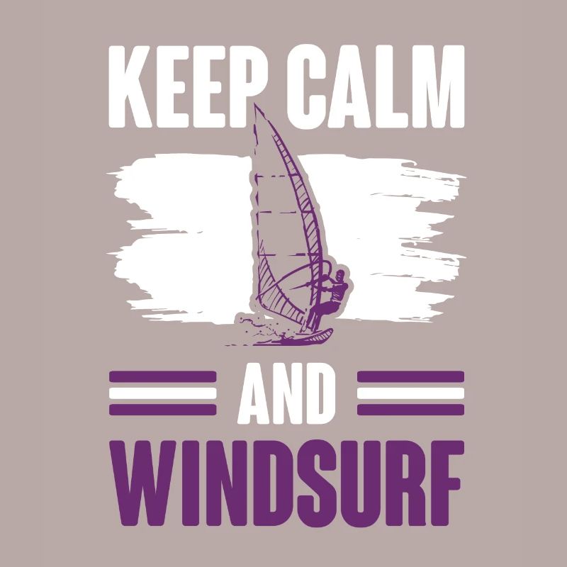 Keep Calm Windsurfing