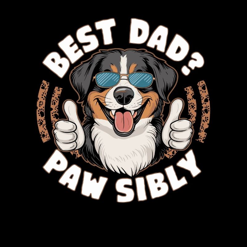 Bouvier Bernois Père Meilleur Papa Pawsibly